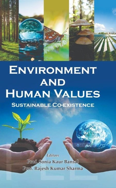 Environment and Human Values : Sustainable Co-existence