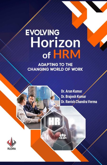 Evolving Horizon of HRM: Adapting to the Changing World of Work