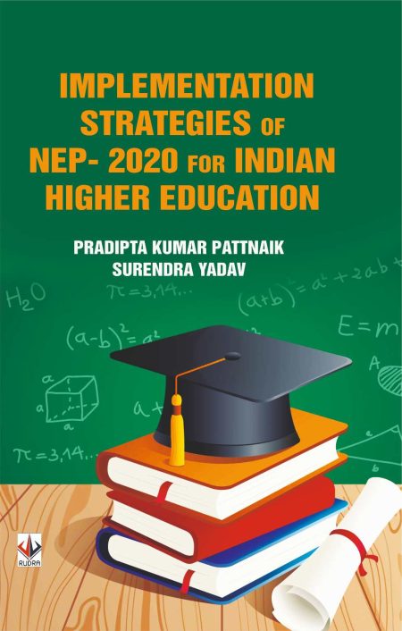 Implementation Strategies of NEP 2020 for Indian Higher Education