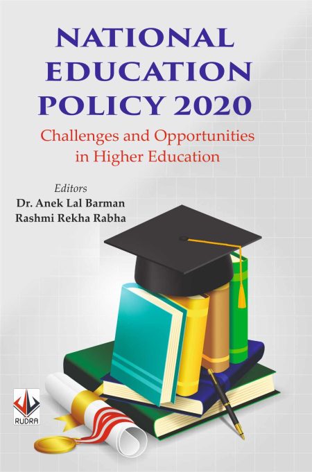 National Education Policy 2020 : Challenges and Opportunities in Higher Education