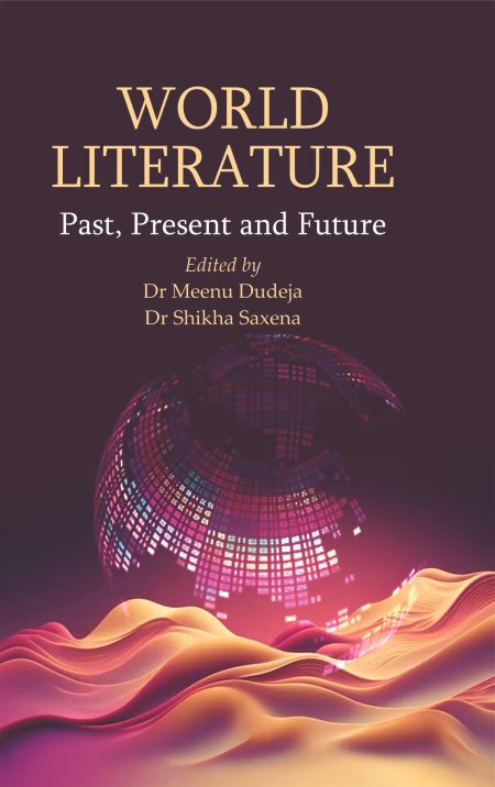 World Literature - Past, Present and Future