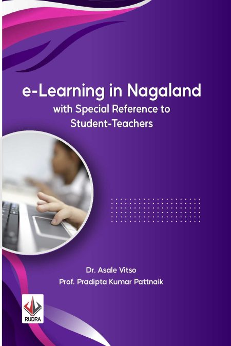 e-Learning in Nagaland with Special Reference to Student-Teachers